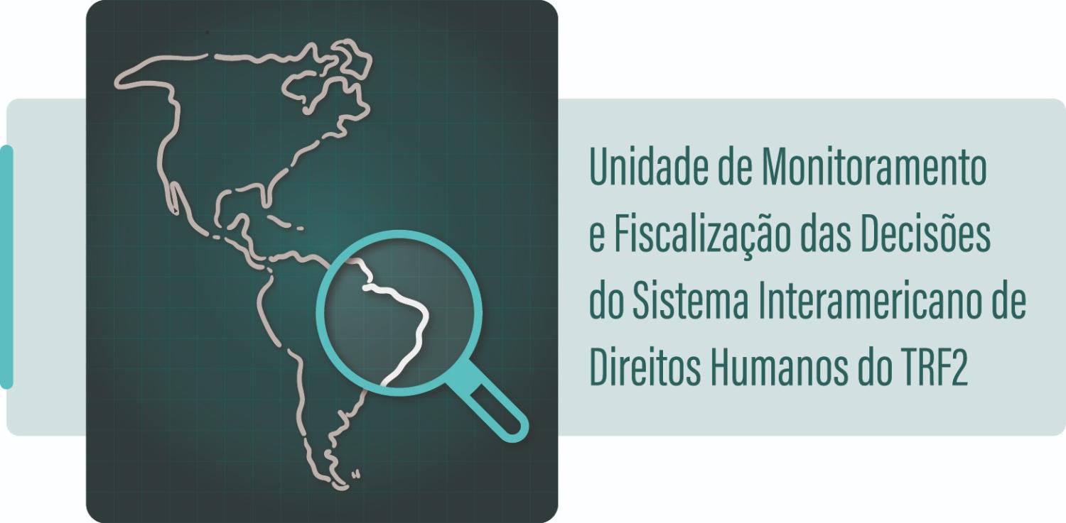 Imagem da Unidade de Monitoramento e Fiscalização de Decisões do Sistema Interamericano de Direitos Humanos da Justiça Federal da 2ª Região