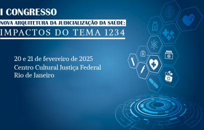 Banner do I CongressoNova arquitetura da judicialização da saúde
