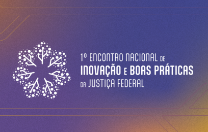 Banner do I Encontro Nacional de Inovação e Boas Práticas da Justiça Federal